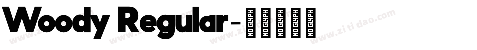 Woody Regular字体转换